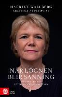 När lögnen blir sanning