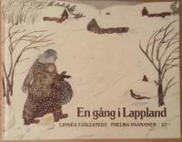 En gång i Lappland : LL-bok efter Linnéa Fjällstedts roman Hungerpesten