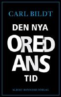 Den nya oredans tid
