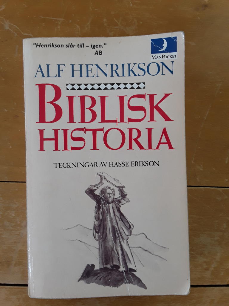 Biblisk historia : Gamla testamentet och Nya testamentet : ett referat