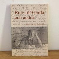 Brev till Gerda och andra från Mauritz Hellberg