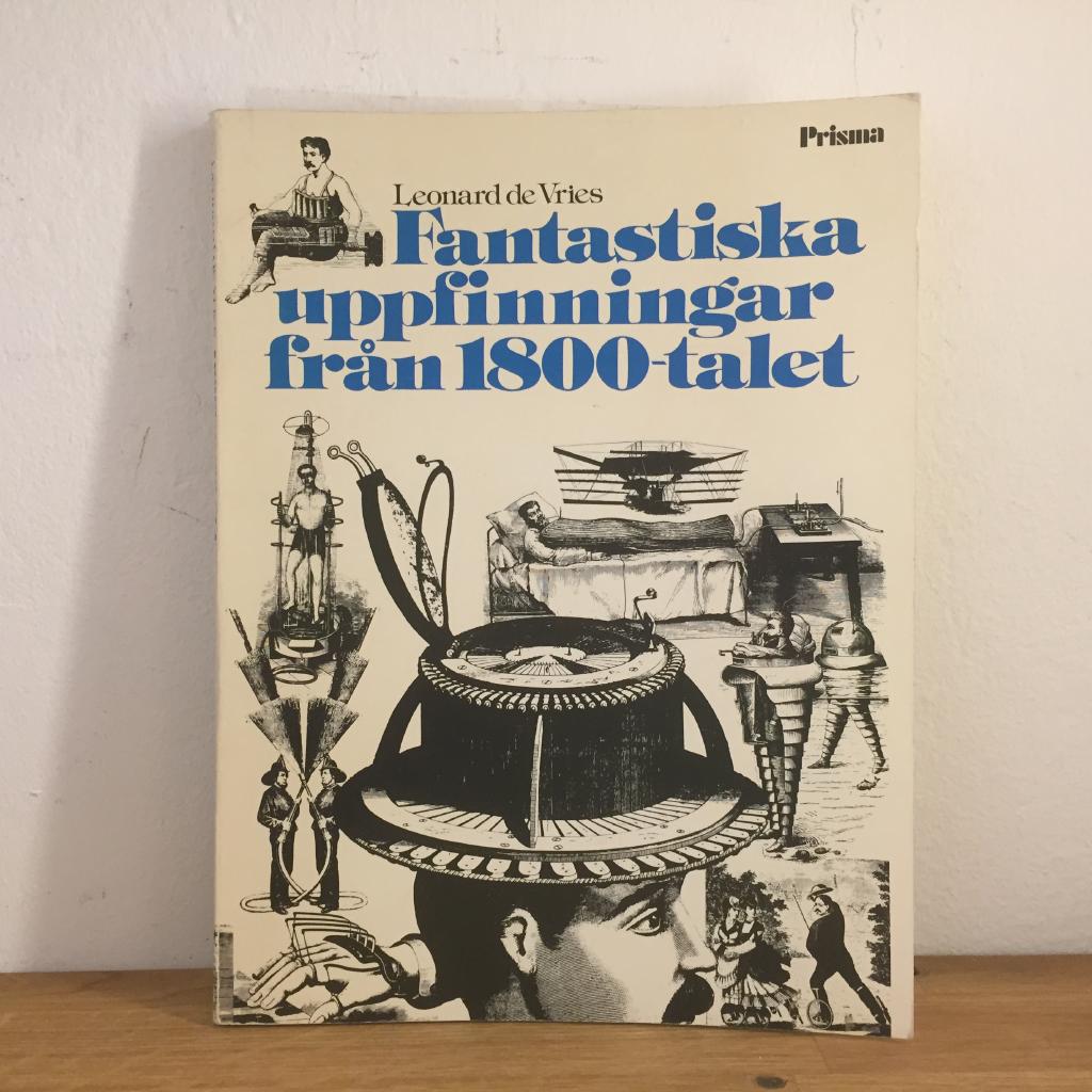Fantastiska uppfinningar från 1800-talet