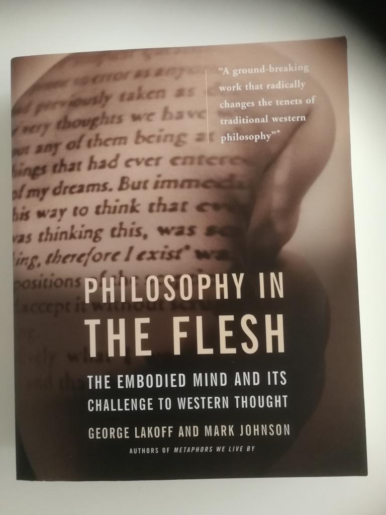Philosophy in the flesh : the embodied mind and its challenge to Western thought