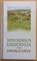 STOCKHOLM-DALECARLIA VIA UPPSALA-GÄFLE.