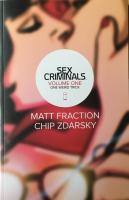 Sex Criminals. Vol. 1. One weird trick.