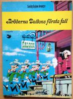 Bröderna Daltons första fall. Lucky Lukes äventyr nr 30.