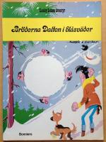 Bröderna Dalton i blåsväder. Lucky Lukes äventyr 25.