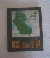 Berg genom 50 år. Bergs Socken Värend