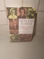 Hitlers furier : tyska kvinnor i förintelsens tjänst
