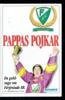 Pappas Pojkar En guldsaga om Färjestads BK