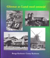 Glimtar av Lund med omnejd
