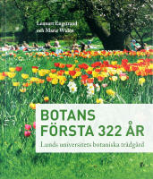 Botans första 322 år – Lunds universitets botaniska trädgård
