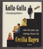 Kulla-Gulla i övergångsåldern - eller Nu fyller alla duktiga flickor 50