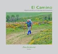 El Camino : pilgrimsvandring till Santiago de Compostela