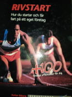 RIVSTART Hur du startar och får fart på ett eget företag +100 färdiga affärsidéer för dig