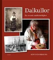 Dalkullor : en svensk märkvärdighet