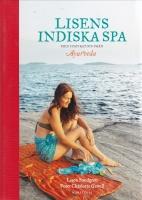 Lisens indiska spa : med inspiration från Ayurveda