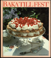 Baka till fest : de bästa recepten från Allt om mat
