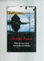 Det är mycket med det jordiska : roman