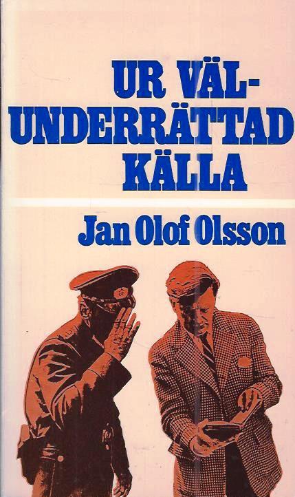 Ur välunderrättad källa