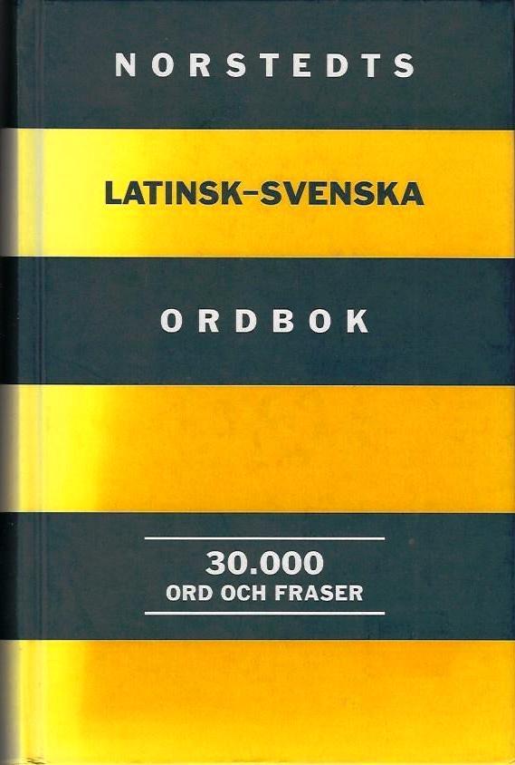Norstedts latinsk-svenska ordbok : 30000 ord och fraser