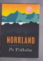 Norrland : essäer och reportage