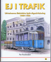 Ej i trafik - Ulricehamns Elektriska Spårvägsaktiebolag 1909-1920