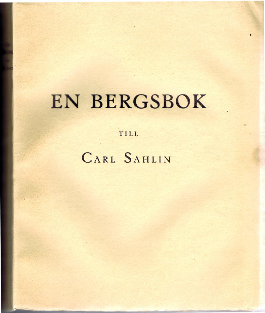 En Bergsbok - Några studier över svensk bergshantering tillägnade Carl Sahlin 15/12 1921