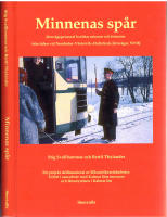 Minnenas spår. Järnvägspersonal berättar minnen och historier från tiden vid Norsholm-Västervik-Hultfreds järnvägar, NVHJ