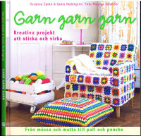 Garn, garn, garn - kreativa projekt att sticka och virka