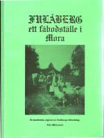 Fulåberg - ett fäboställe i Mora