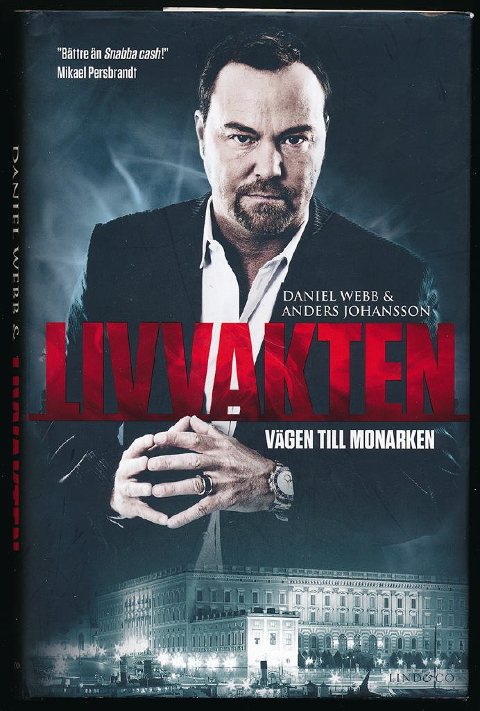 Livvakten : vägen till monarken