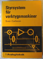 Styrsystem för verktygsmaskiner. 1 Analogiteknik