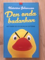 Den onda badankan : ditt barn och de osynliga gifterna