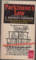 PARKINSON´S LAW and other Studies in Administration. The funniest book since Stephen Potter invented Gamesmanship.