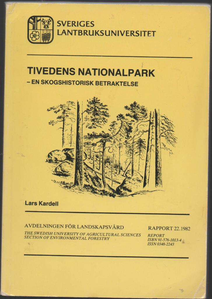 TIVEDENS NATIONALPARK - en skogshistorisk betraktelse