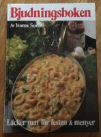 Läcker mat för festen & menyer (bjudningsbok nr 18)