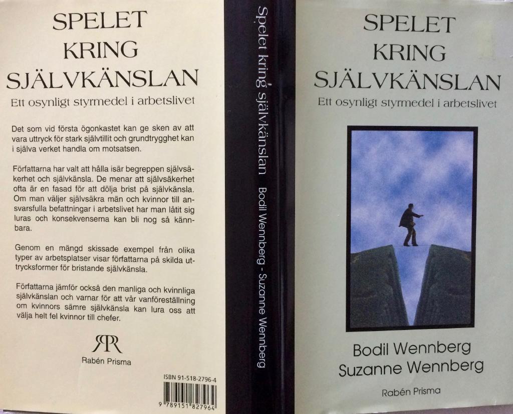 Spelet kring självkänslan : ett osynligt styrmedel i arbetslivet
