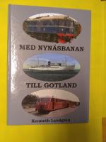 Med Nynäsbanan till Gotland : trafikhistoria under 107 år