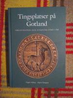 Tingsplatser på Gotland - organisation och styrning före 1700
