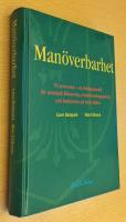 Manöverbarhet : VU-processen - en ledningsmodell för strategisk fokusering, medarbetarengagemang och konkurrens på livets villkor