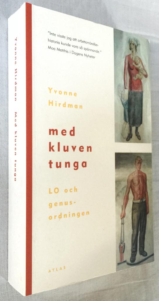 Med kluven tunga : LO och genusordningen