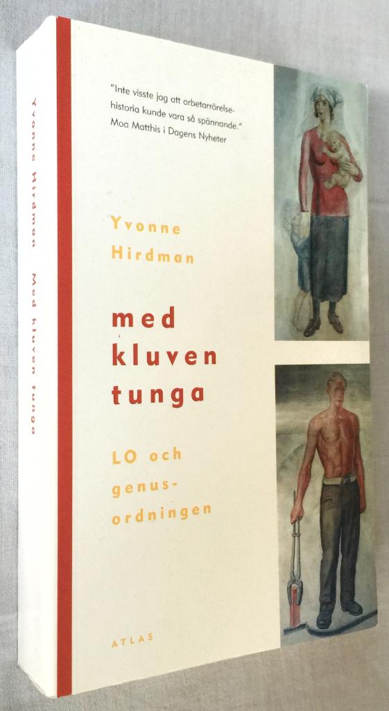 Med kluven tunga : LO och genusordningen