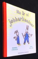 Nu är vi jobbarkaniner
