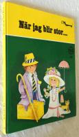 När jag blir stor...