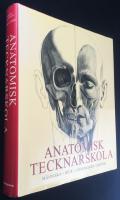 Anatomisk tecknarskola : människa, djur, jämförande anatomi