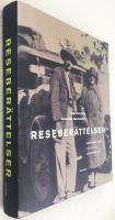 Reseberättelser : idéhistoriska resor i sociala och geografiska rum