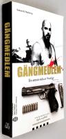 Gängmedlem : En annan sida av Sverige