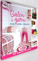 Galen i garn : Virka sticka dekorera