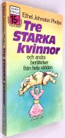 Tre starka kvinnor och andra berättelser från hela världen